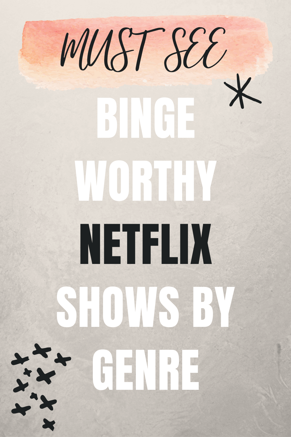 shows i need to watch on netflix